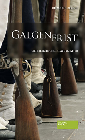 Horst Christian Bracht. Galgenfrist