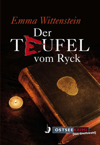 Emma Wittenstein. Der Teufel vom Ryck