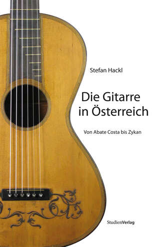 Stefan  Hackl. Die Gitarre in ?sterreich