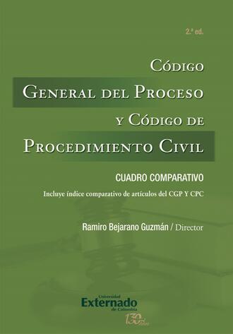 Ramiro Bejarano Guzm?n. C?digo General del Proceso y C?digo de Procedimiento Civil