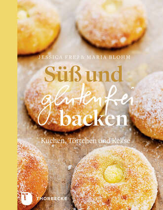 Jessica Frej. S?? und glutenfrei backen