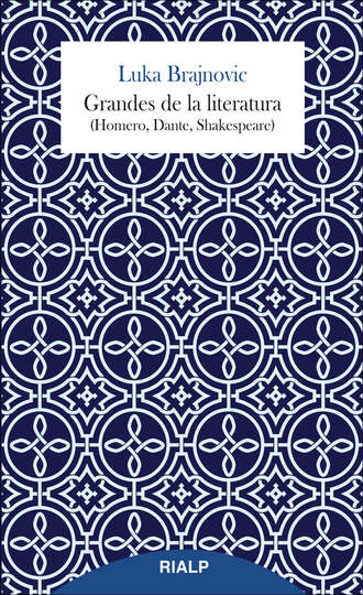 Luka Brajnovic. Grandes de la literatura (Homero, Dante, Shakespeare)