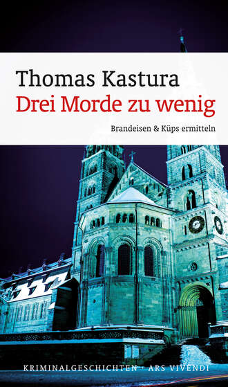 Thomas  Kastura. Drei Morde zu wenig (eBook)