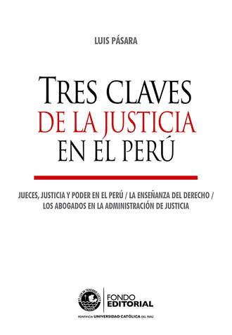 Luis P?sara. Tres claves de la justicia en el Per?