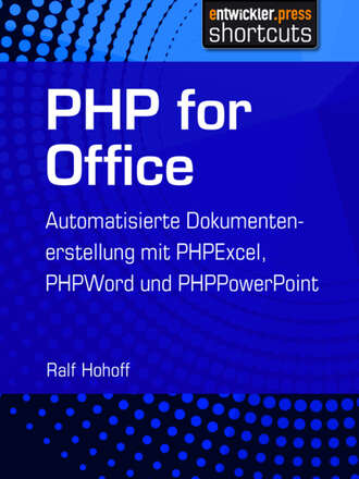 Ralf Hohoff. PHP for Office