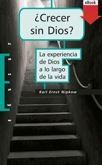 Karl Ernst Nipkow. ?Crecer sin Dios?