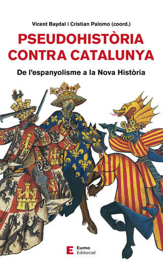 Vicent Baydal. Pseudohist?ria contra Catalunya