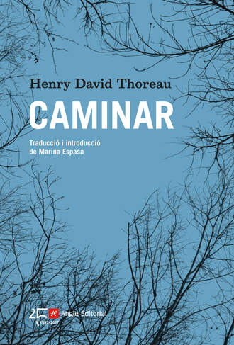 Henry David Thoreau. Caminar