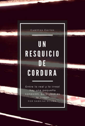 Sabrina Oliver. Un resquicio de cordura