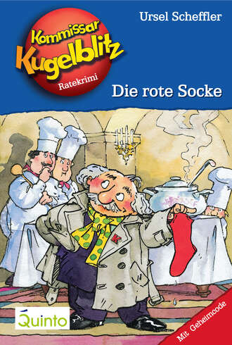 Ursel  Scheffler. Kommissar Kugelblitz 01. Die rote Socke