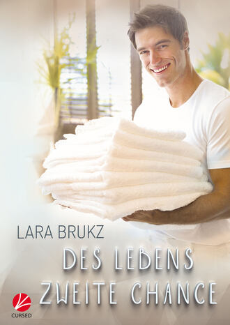 Lara Brukz. Des Lebens zweite Chance