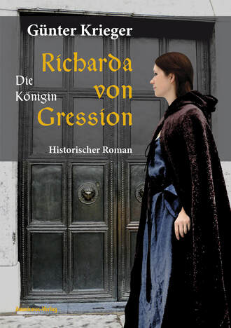 Gunter Krieger. Richarda von Gression 2: Die K?nigin