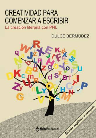 Dulce Berm?dez. Creatividad para comenzar a escribir