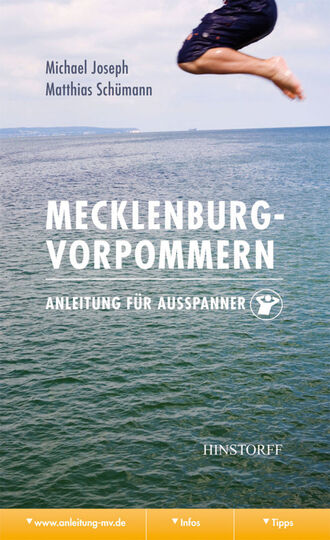 Michael Martin Joseph. Mecklenburg-Vorpommern. Anleitung f?r Ausspanner