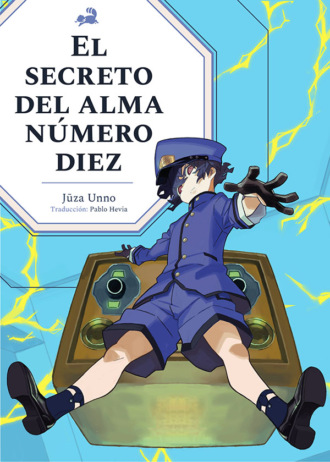 Jūza Unno. El secreto del alma n?mero diez