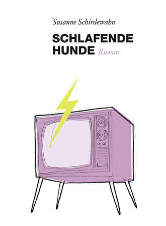 Susanne Schirdewahn. Schlafende Hunde