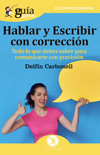 Delf?n Carbonell Basset. Gu?aBurros: Hablar y escribir con correcci?n