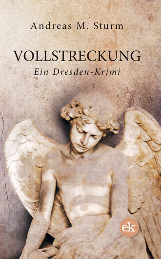 Andreas M. Sturm. Vollstreckung