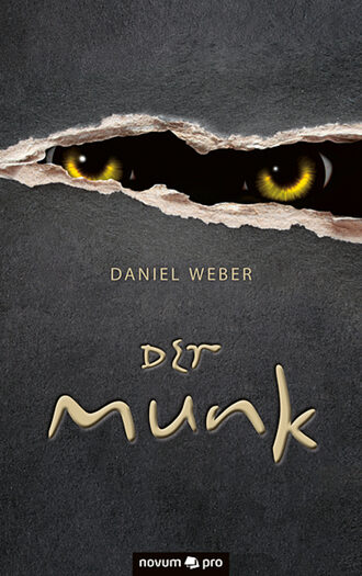 Daniel Weber. Der Munk