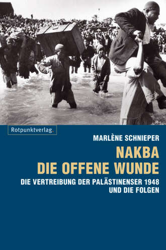 Marl?ne Schnieper. Nakba - die offene Wunde