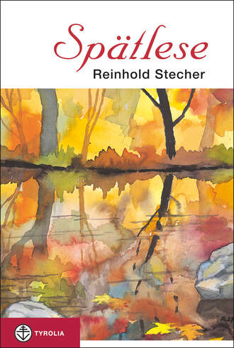 Reinhold Stecher. Sp?tlese