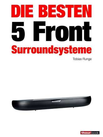 Tobias Runge. Die besten 5 Front-Surroundsysteme