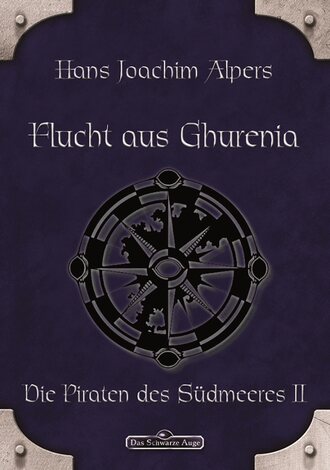 Hans Joachim Alpers. DSA 19: Flucht aus Ghurenia