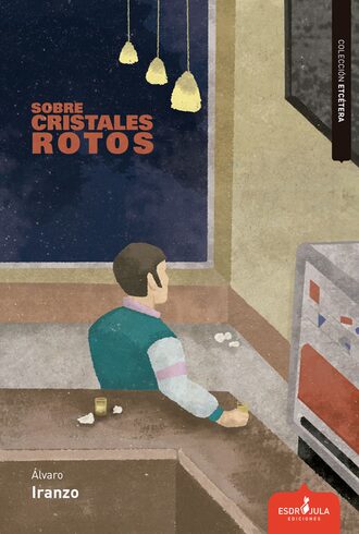 ?lvaro Iranzo. Sobre cristales rotos