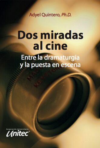 Adyel Quintero. Dos miradas al cine