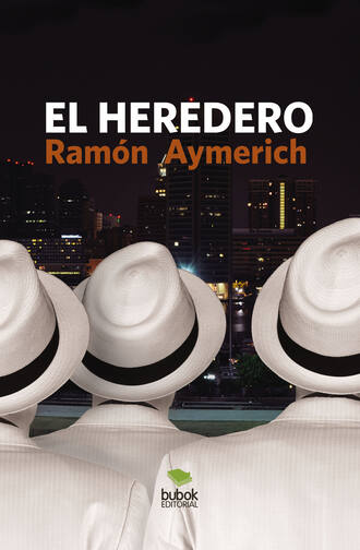 Ram?n Aymerich. El heredero