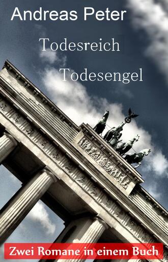 Andreas Menne Peter. Todesreich - Todesengel