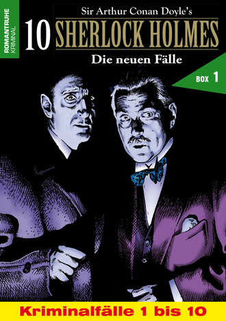 Amanda McGrey. 10 SHERLOCK HOLMES – Die neuen F?lle Box 1