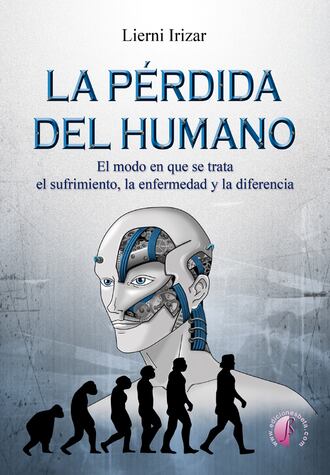 Lierni Irizar Lazpiur. La p?rdida del humano