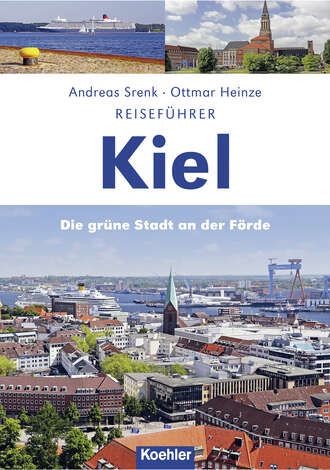 Andreas Srenk. Reisef?hrer Kiel