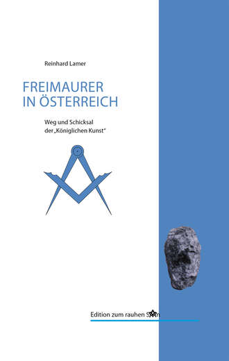 Bernhard Scheichelbauer. 200 Jahre Freimaurerei in ?sterreich