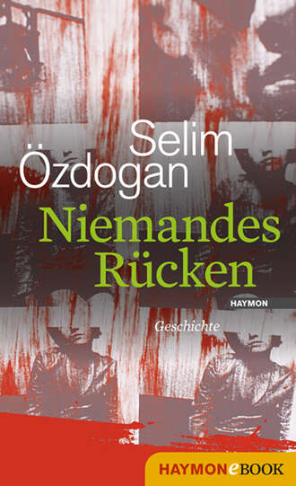 Selim ?zdogan. Niemandes R?cken