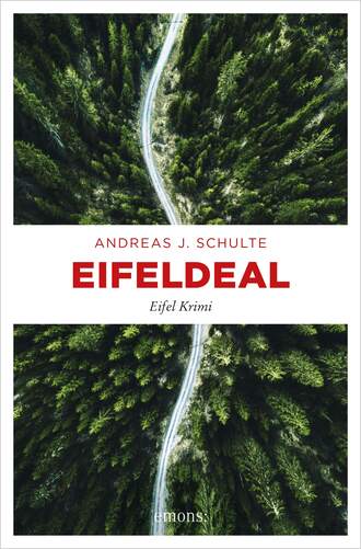 Andreas J. Schulte. Eifeldeal