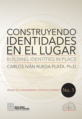 Autores Varios. Construyendo identidades en el lugar