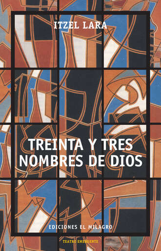 Itzel Lara. Treinta y tres nombres de Dios