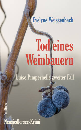 Evelyne Weissenbach. Tod eines Weinbauern