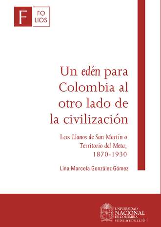 Lina Marcela Gonz?lez G?mez. Un ed?n para Colombia al otro lado de la civilizaci?n