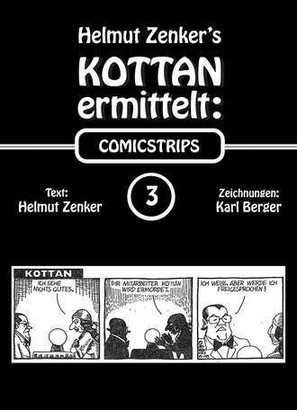 Helmut Zenker. Kottan ermittelt: Comicstrips 3