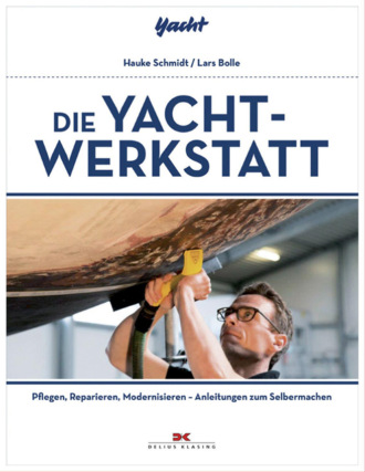 Lars Bolle. Die Yacht-Werkstatt