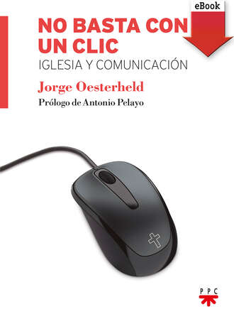 Jorge Oesterheld. No basta con un clic