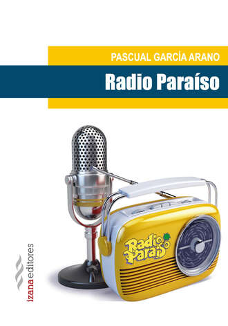 Pascual Garc?a  Arano. Radio Para?so