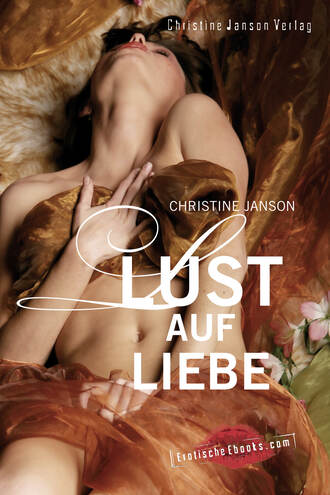 Christine Janson. Lust auf Liebe