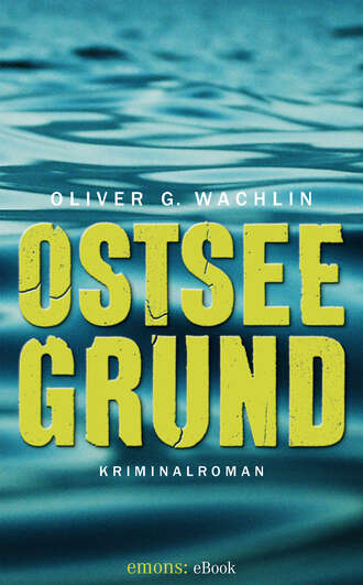 Oliver G Wachlin. Ostseegrund