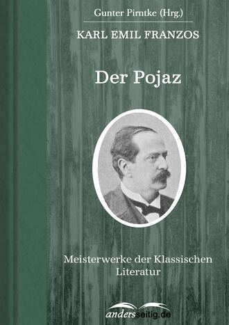 Karl Emil Franzos. Der Pojaz