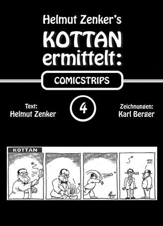 Helmut Zenker. Kottan ermittelt: Comicstrips 4