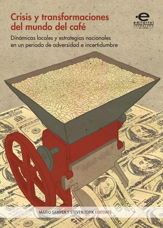 Varios autores. Crisis y transformaciones del mundo del caf?